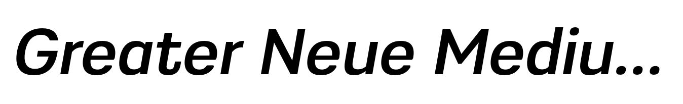 Greater Neue Medium Italic